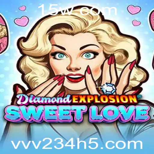Descubra o Emocionante Mundo de DiamondExplosionSweetLove